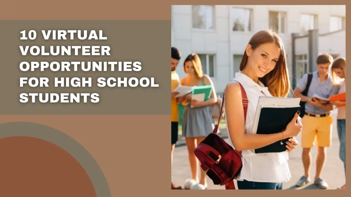 10 Virtual Volunteer Opportunities for High School Students