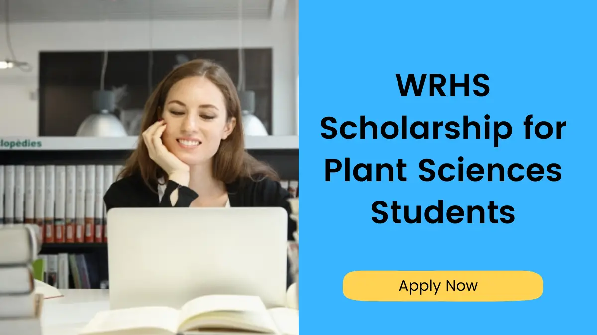 WRHS Scholarship for Plant Sciences Students (1)
