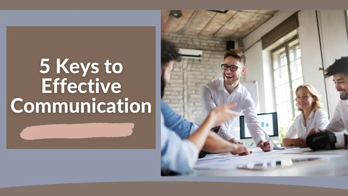 5 Keys to Effective Communication