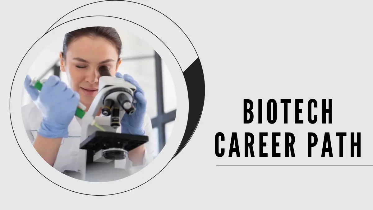 Biotech Career Path 2022 2023