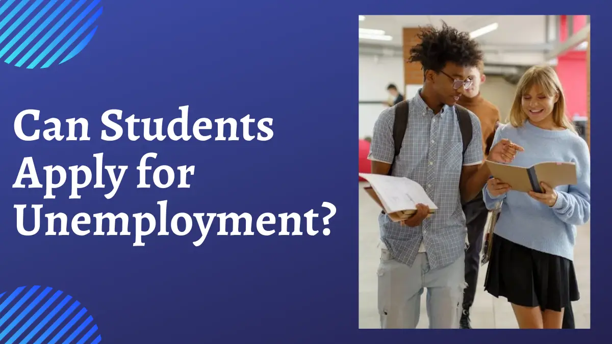 Can Students Apply for Unemployment