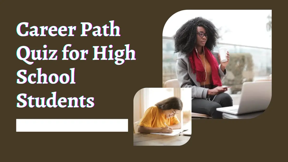 Career Path Quiz for High School Students