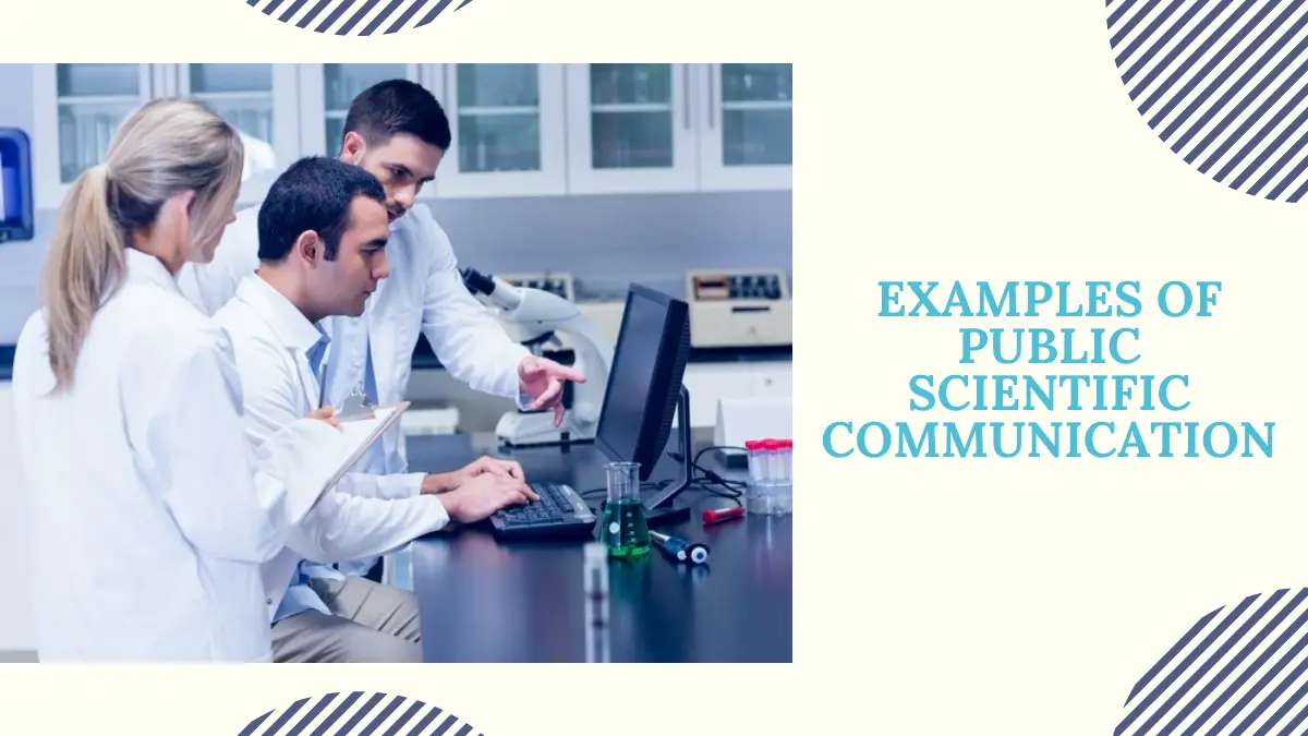 Examples of Public Scientific Communication