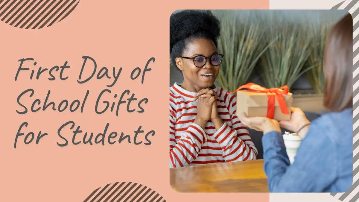 First Day of School Gifts for Students