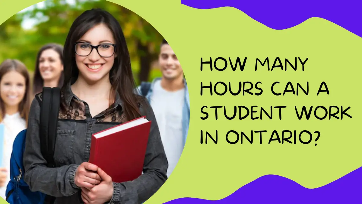 How Many Hours Can a Student Work in Ontario (3)