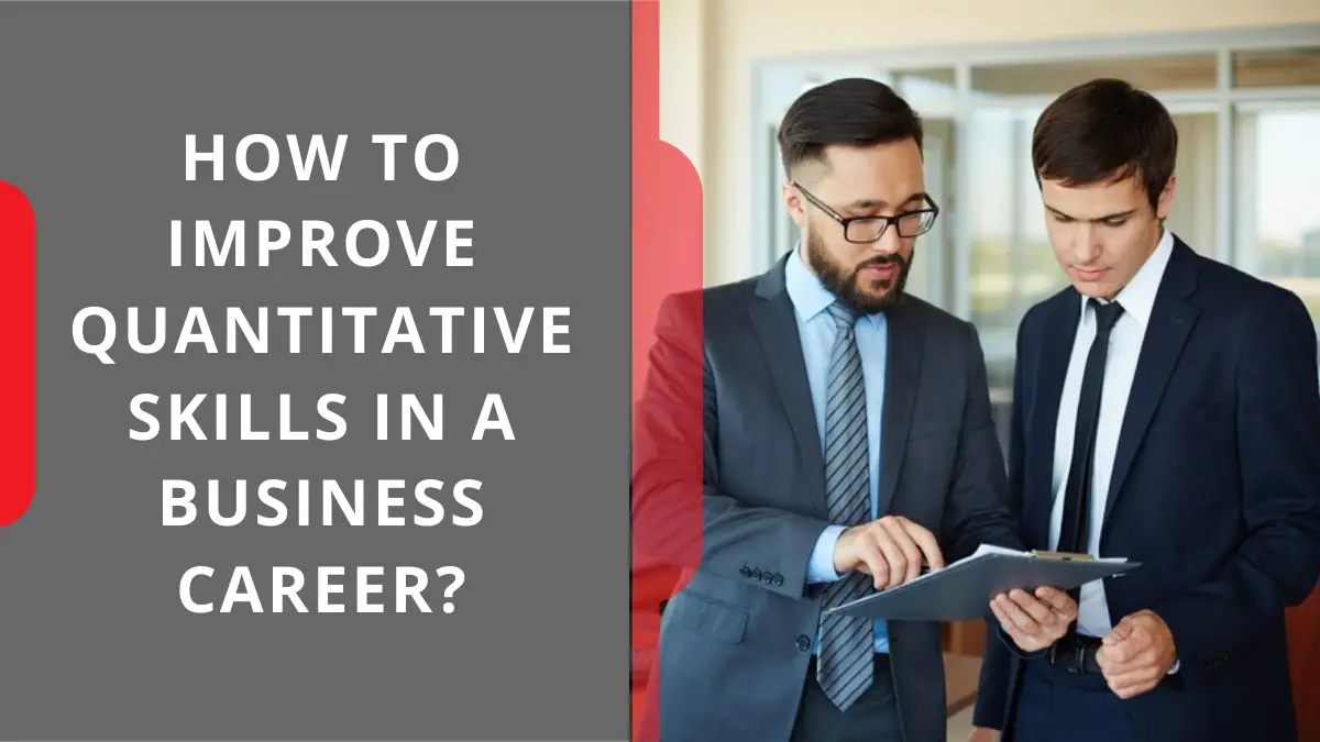 How to Improve Quantitative Skills in a Business Career (1)