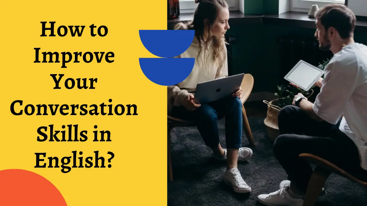 How to Improve Your Conversation Skills in English