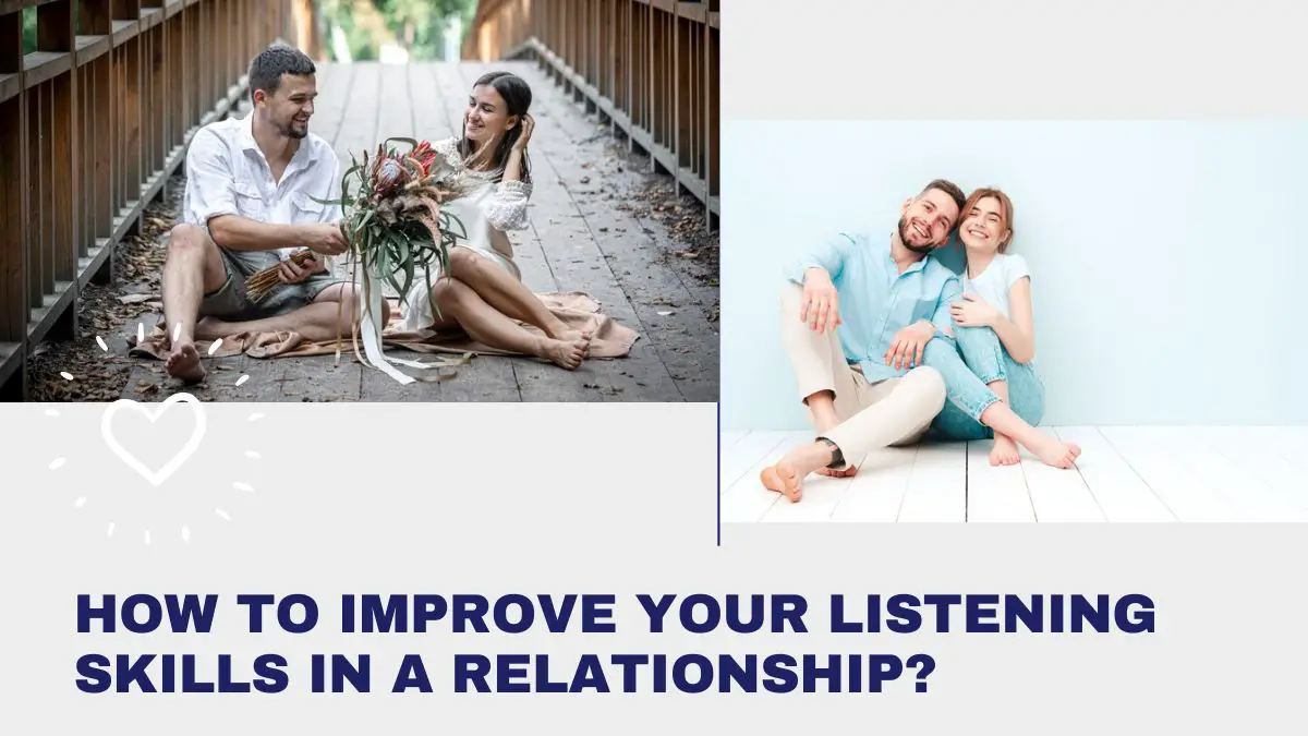 How to Improve Your Listening Skills in a Relationship