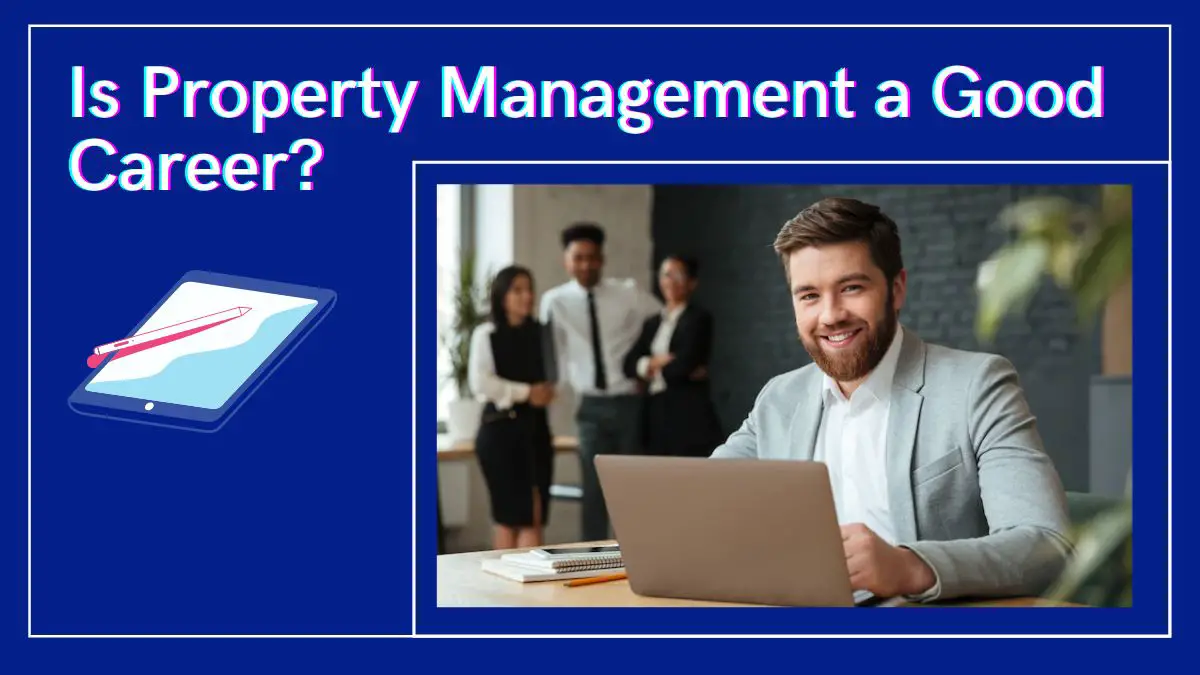 Is Property Management a Good Career