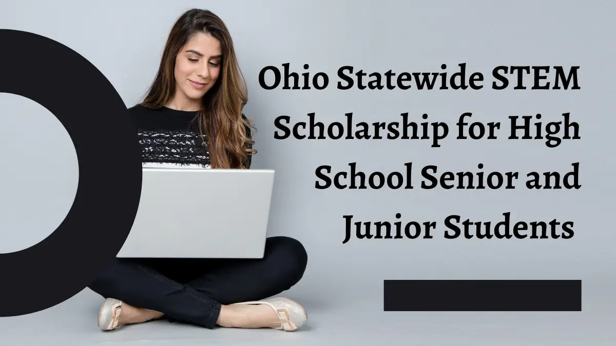 Ohio Statewide STEM Scholarship for High School Senior and Junior Students