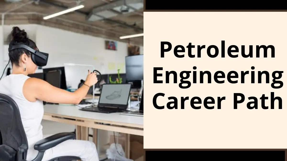 Petroleum Engineering Career Path