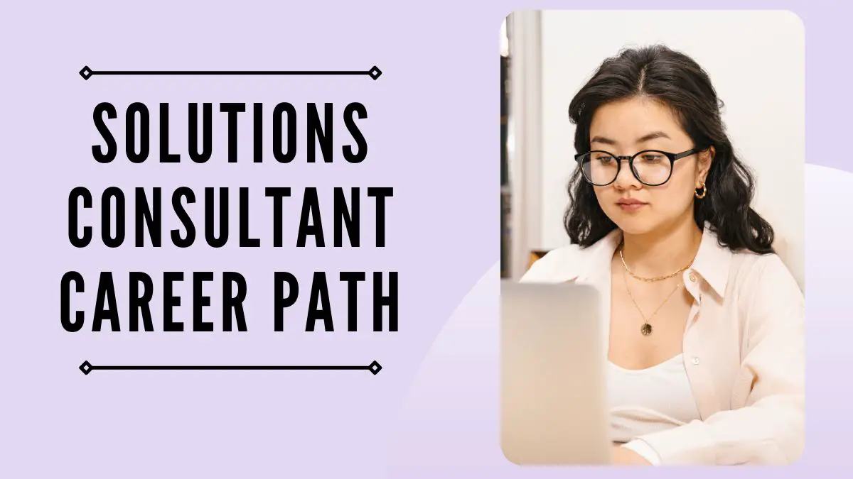 Solutions Consultant Career Path
