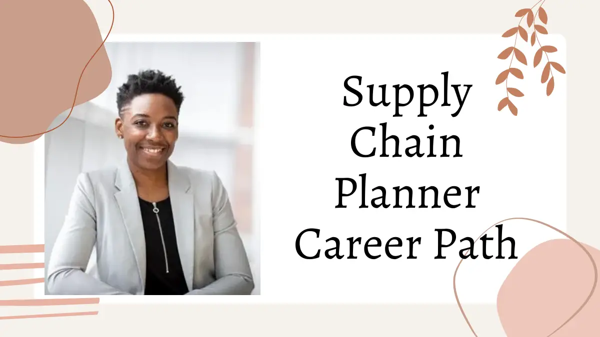 Supply Chain Planner Career Path