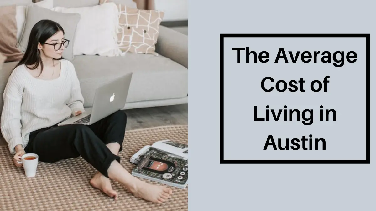 The Average Cost of Living in Austin