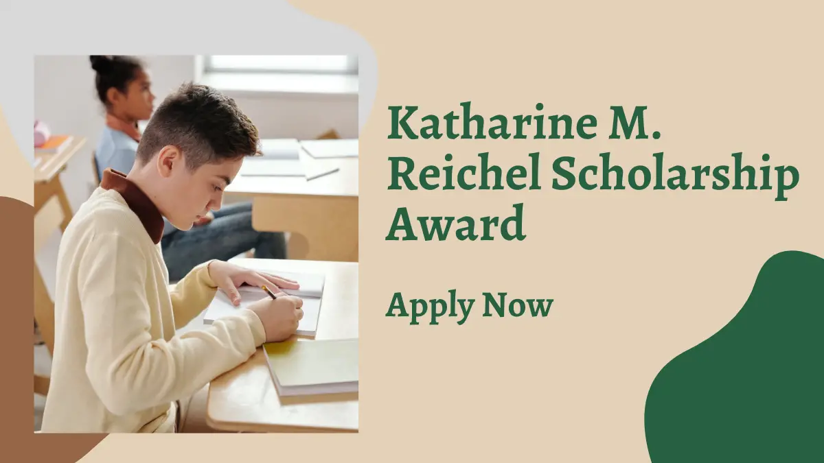 Katharine M. Reichel Scholarship Award