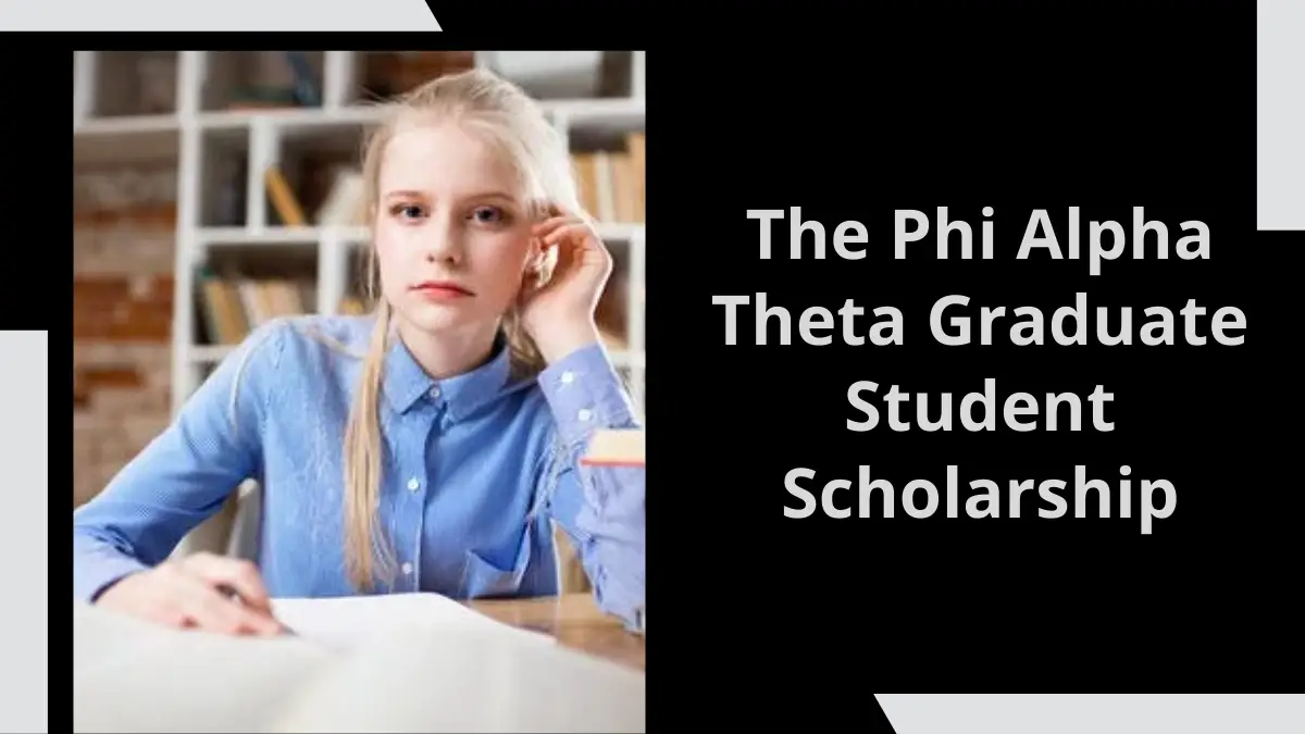 The Phi Alpha Theta Graduate Student Scholarship