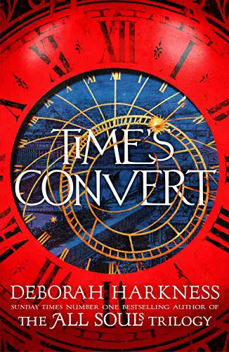 Time's Convert By Deborah Harkness