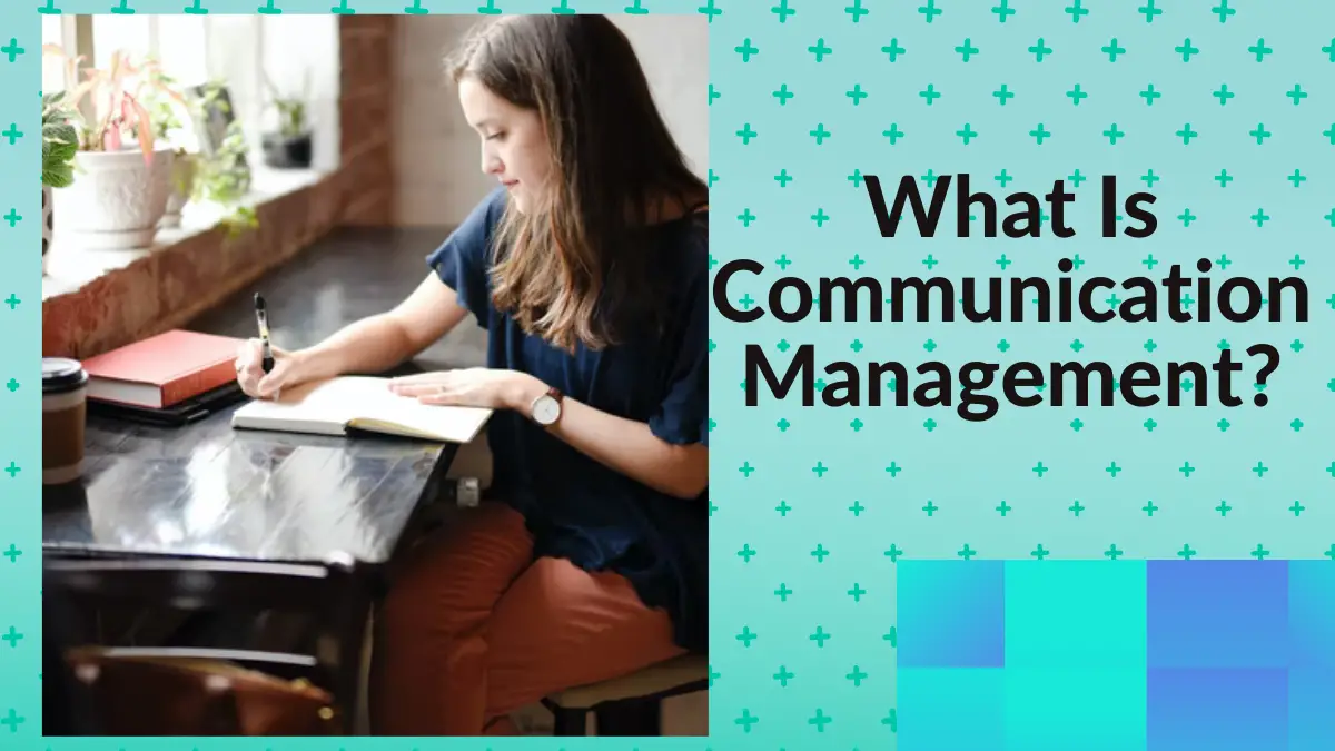 What Is Communication Management