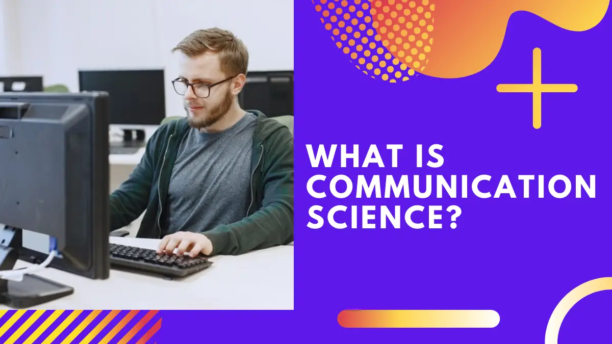 What is Communication Science