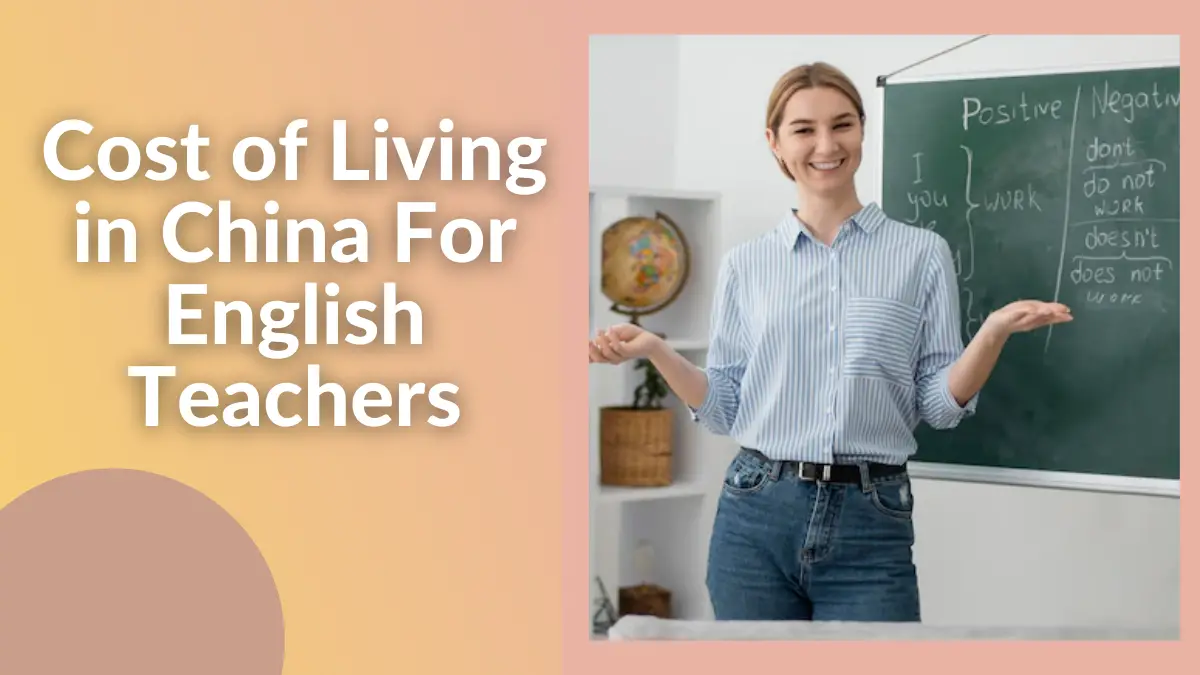 Cost of Living in China For English Teachers