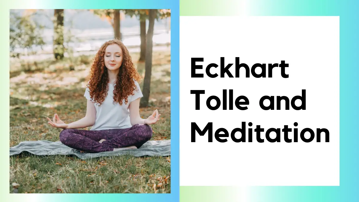 Eckhart Tolle and Meditation