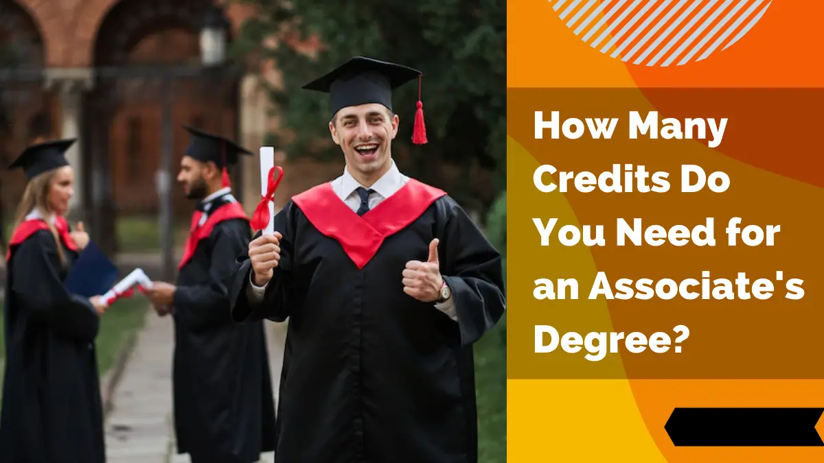 How Many Credits Do You Need for an Associate's Degree