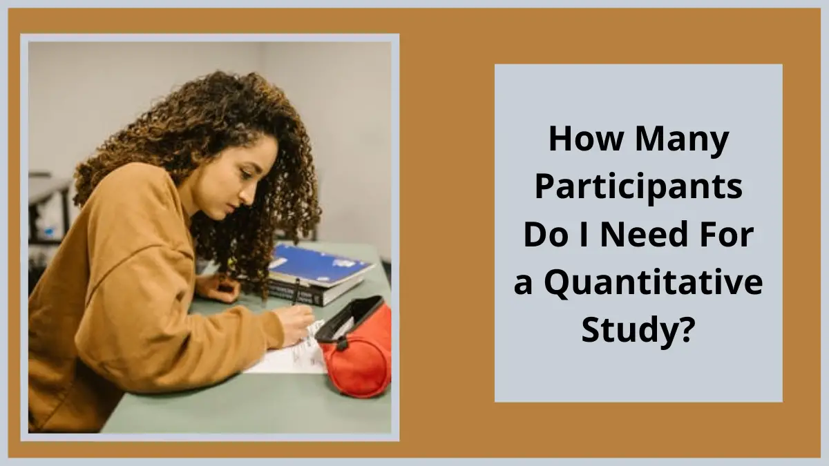 How Many Participants Do I Need For a Quantitative Study