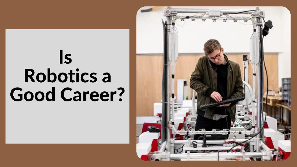 Is Robotics a Good Career?