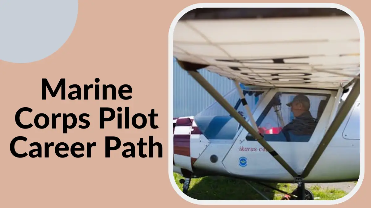 Marine Corps Pilot Career Path 2022 2023