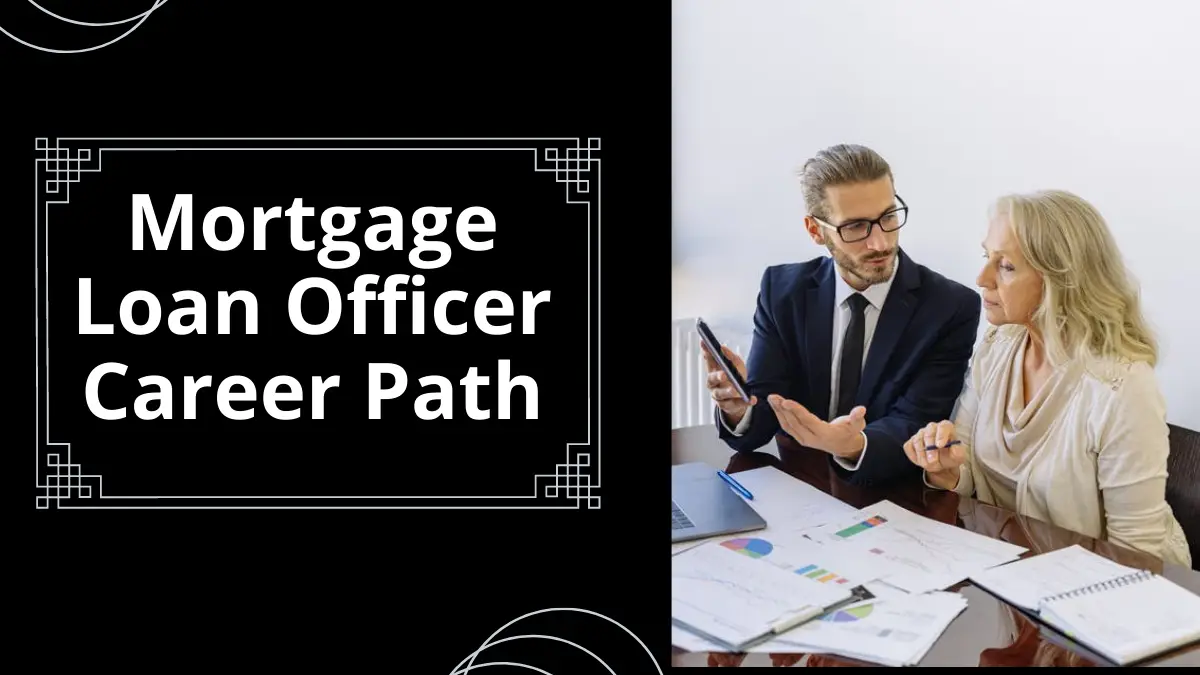 Mortgage Loan Officer Career Path