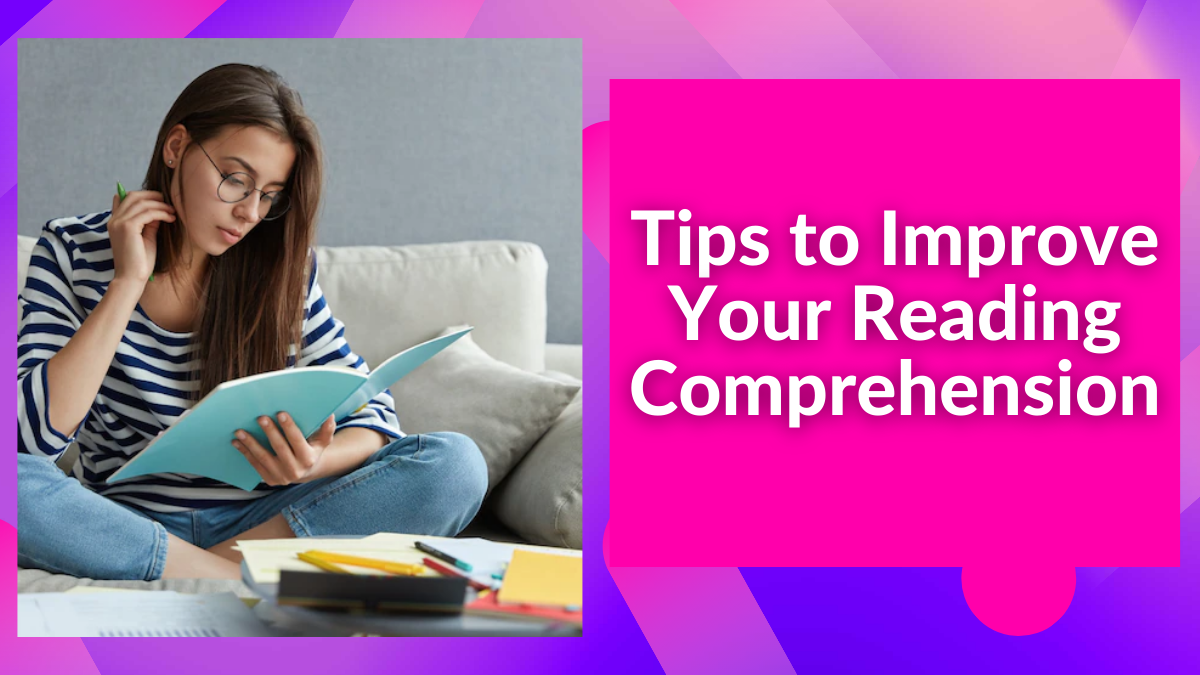 Tips To Improve Your Reading Comprehension 2022 HelpToStudy 2023