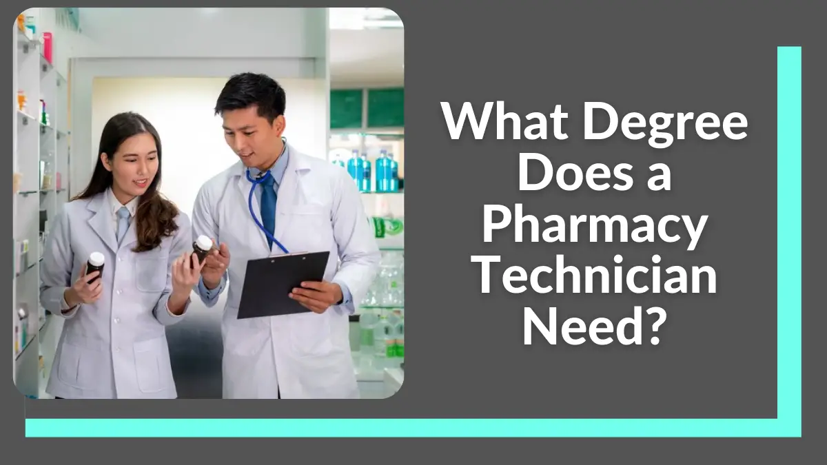 What Degree Does a Pharmacy Technician Need?