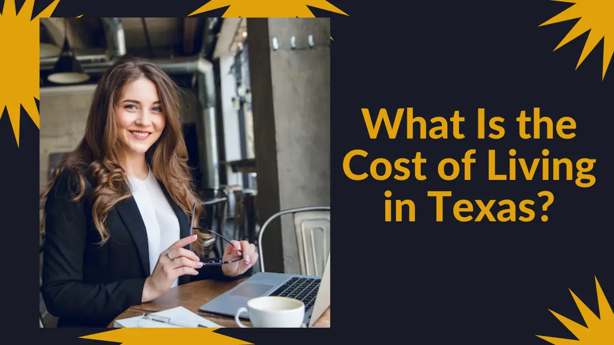 What Is the Cost of Living in Texas?