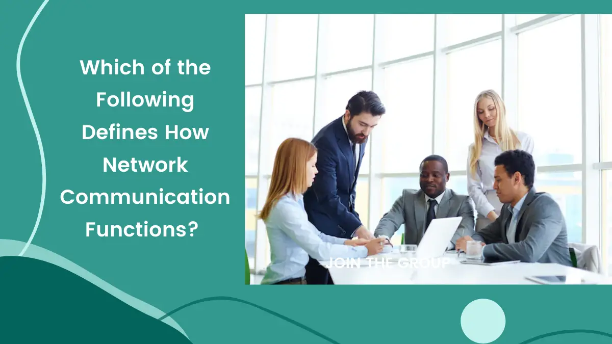Which of the Following Defines How Network Communication Functions