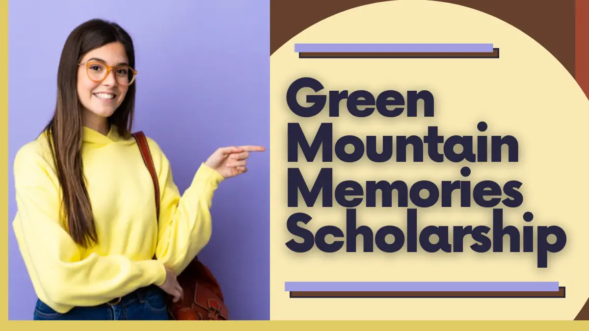 Green Mountain Memories Scholarship
