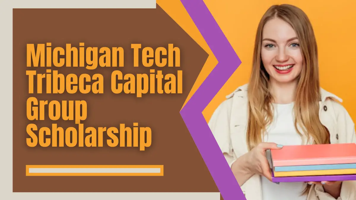 MichiganTech Tribeca Capital Group Scholarship