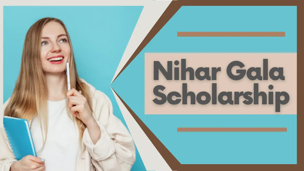 Nihar Gala Scholarship