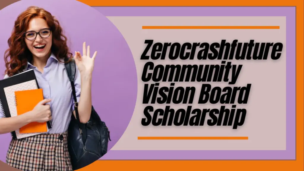 ZeroCrashFuture Community Vision Board Scholarships