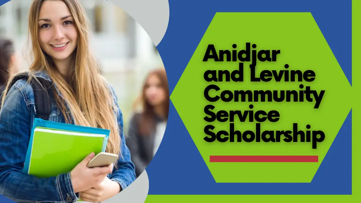 Anidjar and Levine Community Service Scholarship