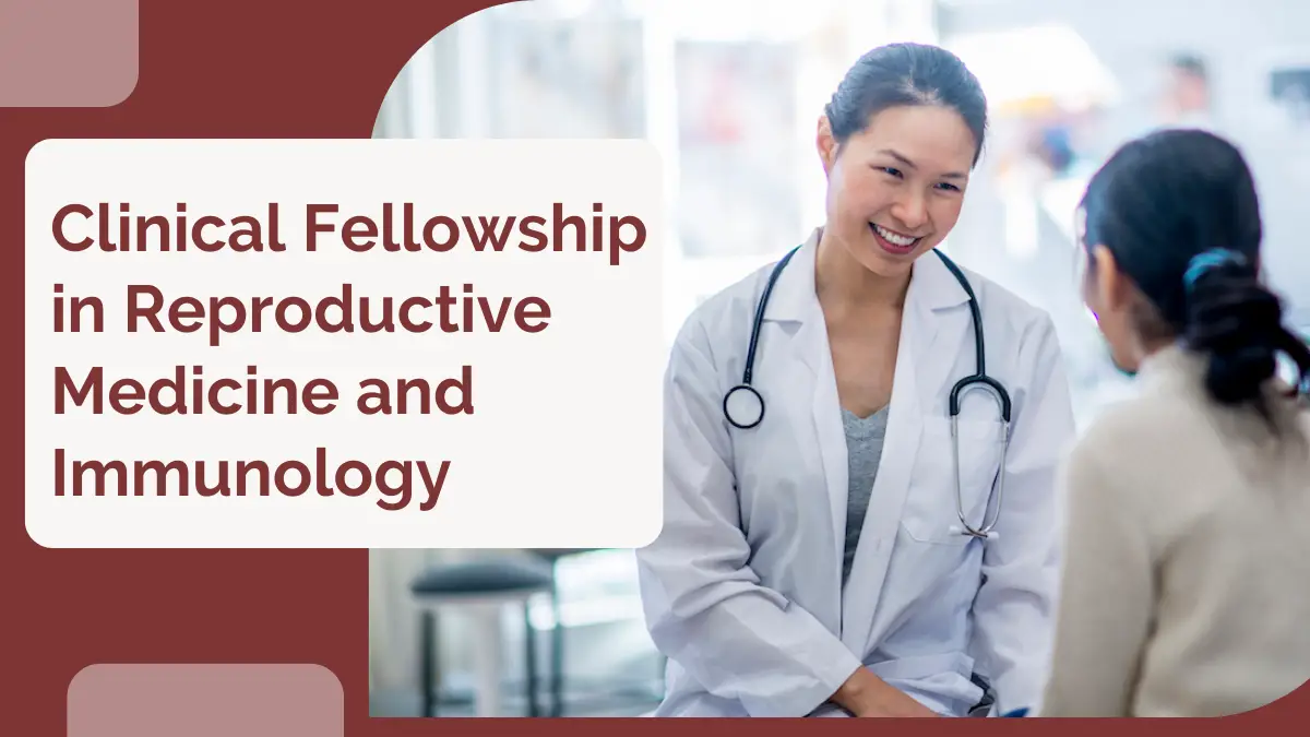 Clinical Fellowship in Reproductive Medicine and Immunology