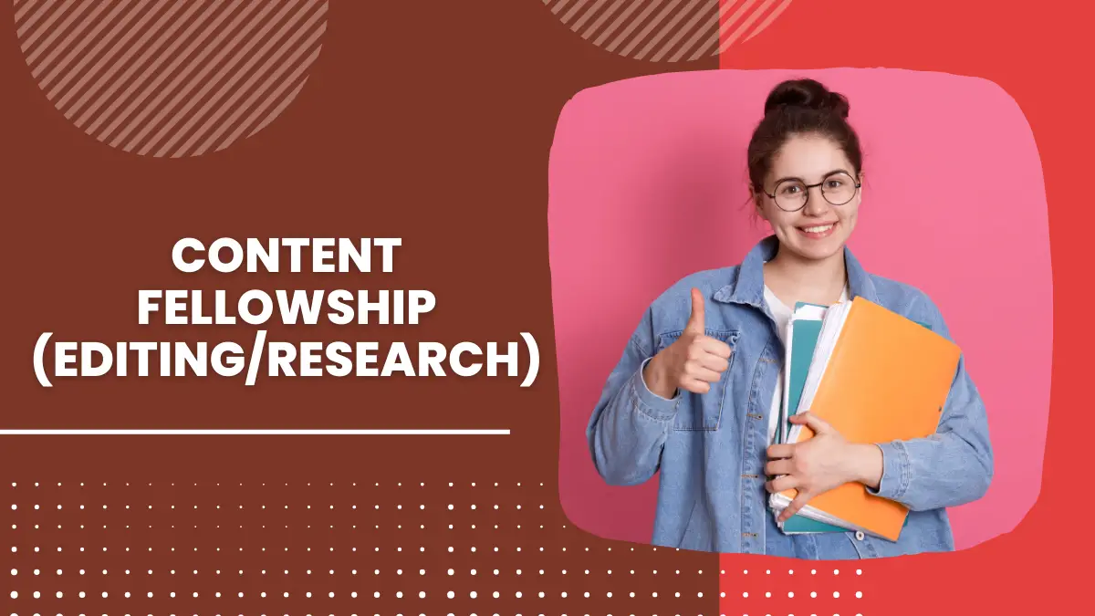 Content Fellowship (EditingResearch)