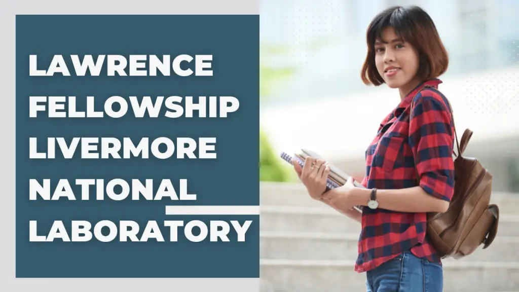 Lawrence Fellowship Livermore National Laboratory